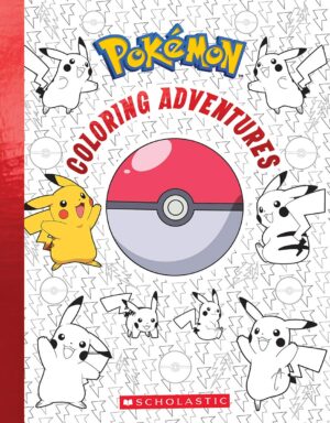 Scholastic Pok??mon Coloring Adventures - Official Coloring Book